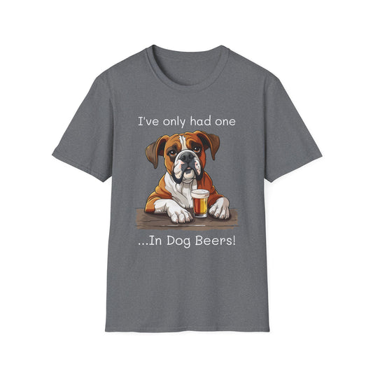 Funny Drinking shirt, Unisex Softstyle Shirt, Boxer, One in Dog Beers