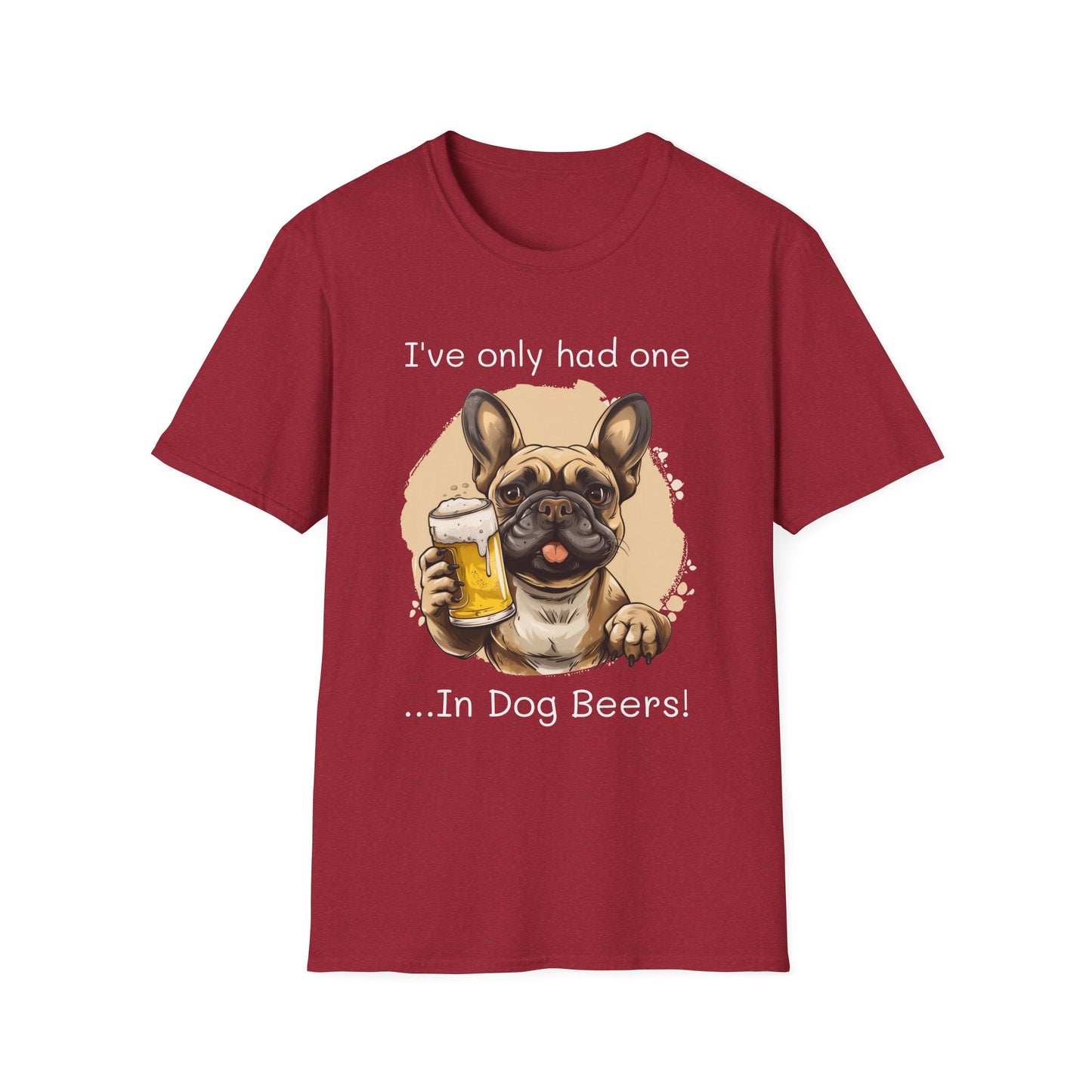 Funny Drinking shirt, Unisex Softstyle Shirt, Frechie, One in Dog Beers