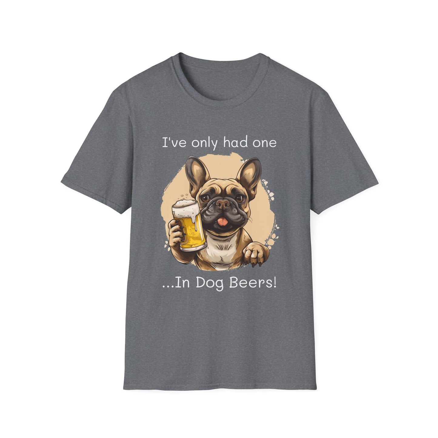 Funny Drinking shirt, Unisex Softstyle Shirt, Frechie, One in Dog Beers