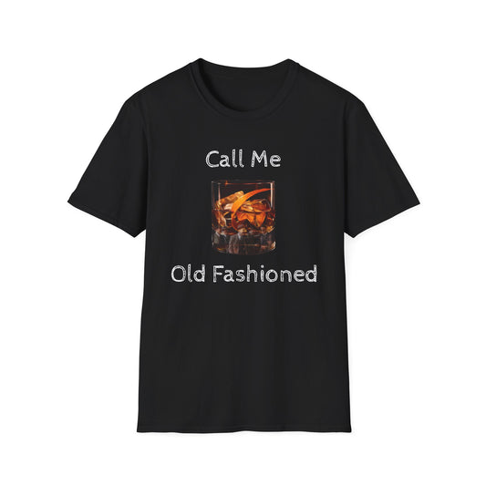 Call Me Old Fashioned T-shirt, Ultra Cotton Graphic Tee - bourbon shirt, Whiskey Tee