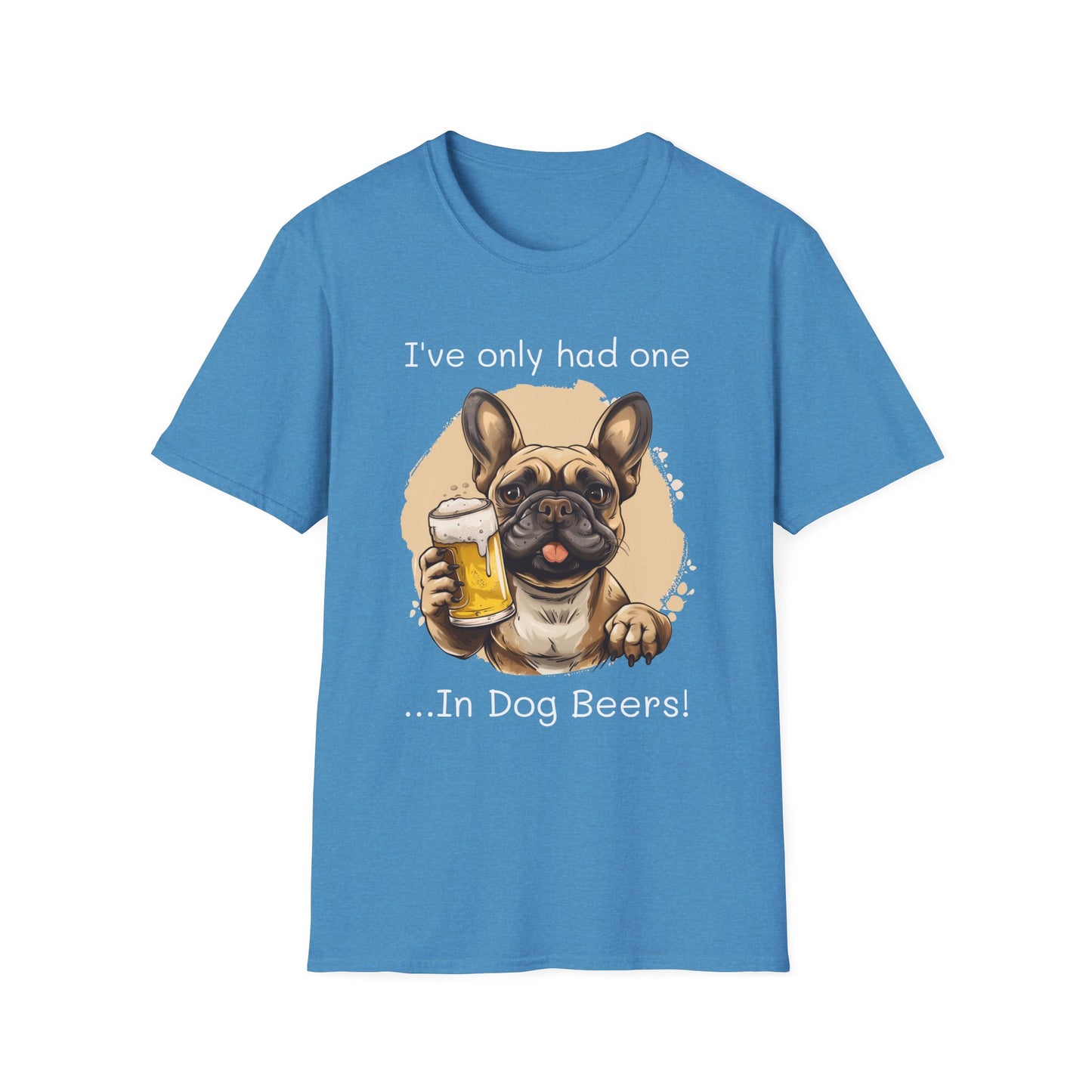 Funny Drinking shirt, Unisex Softstyle Shirt, Frechie, One in Dog Beers