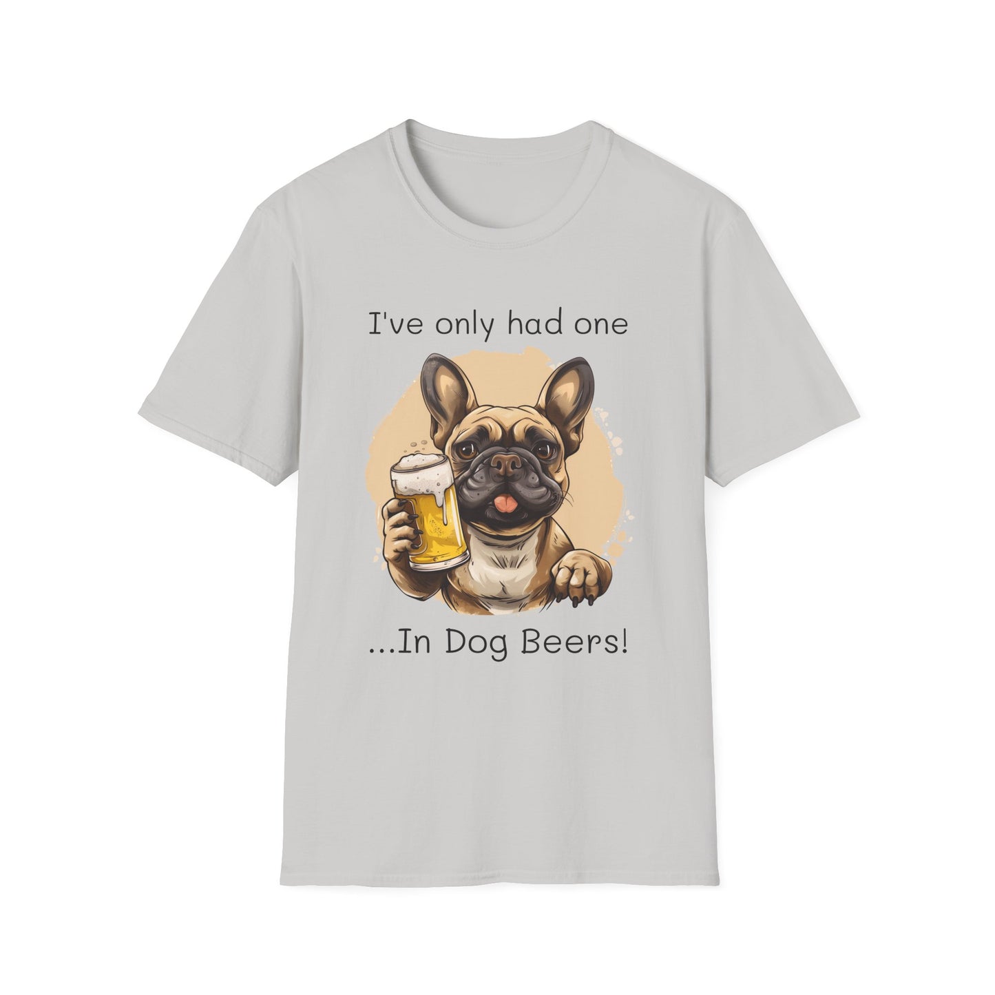 Funny Drinking shirt, Unisex Softstyle Shirt, Frechie, One in Dog Beers